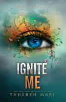 Ignite Me by
Tahereh Mafi
