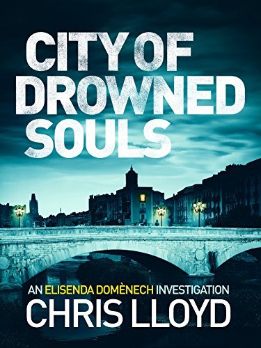 City Of Drowned Souls by Chris Lloyd