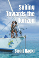Sailing towards the horizon by Birgit Hackl