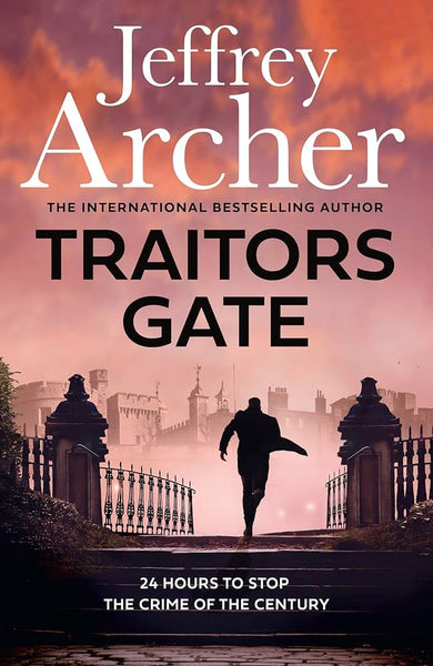 Traitors gate by Jeffrey Archer