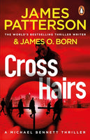 Crosshairs
By James Patterson
James O. Born