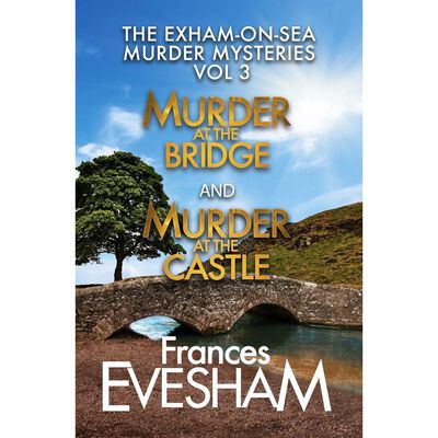 Exham-on-Sea Murder Mysteries Vol 3 by Frances Evesham