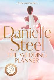 The wedding planner
By: Danielle Steel