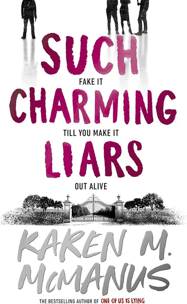 Such Charming Liars by Karen M Mcmanus