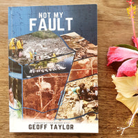 Not my fault by Geoff Taylor