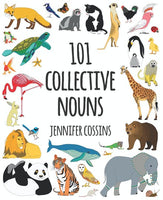 101 collective nouns by Jennifer Cossins