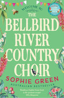 The Bellbird River Country Choir - Sophie Green