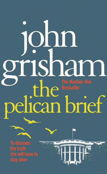 The Pelican Brief
By John Grisham