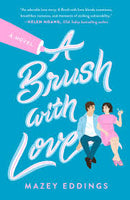 Brush With Love by Mazey Eddings